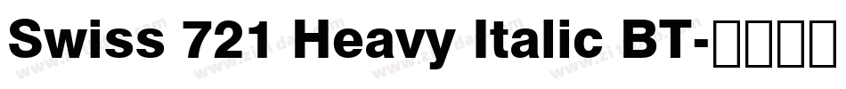Swiss 721 Heavy Italic BT字体转换